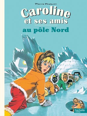 cover image of Caroline et ses amis au Pôle Nord